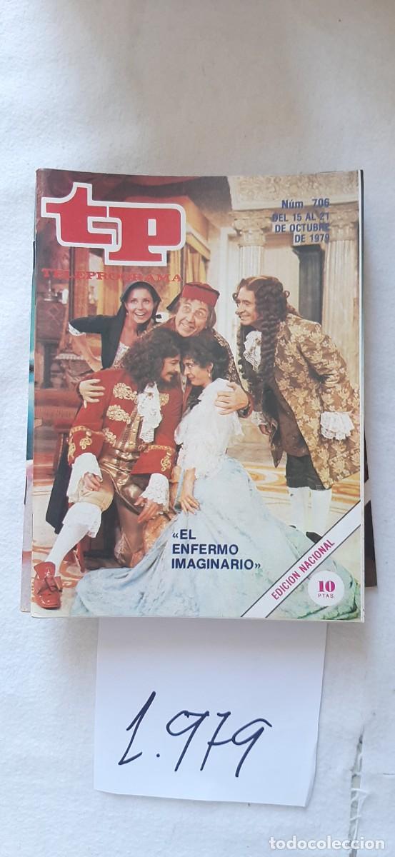 Coleccionismo de revista Teleprograma: TELEPROGRAMA A&Ntilde;O 1979:N&ordm;0706 Estudio 1, El enfermo imaginario (Juan Diego, Tina Sainz, Jos&eacute; Mar&iacute;a Ca