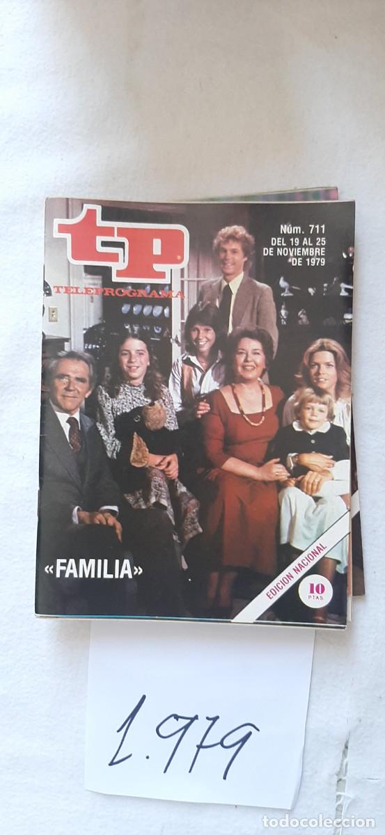 Coleccionismo de revista Teleprograma: TELEPROGRAMA A&Ntilde;O 1979:N&ordm;0711 Familia (Sada Thompson, James Broderick, Kristy McNichol, Meredith Baxt