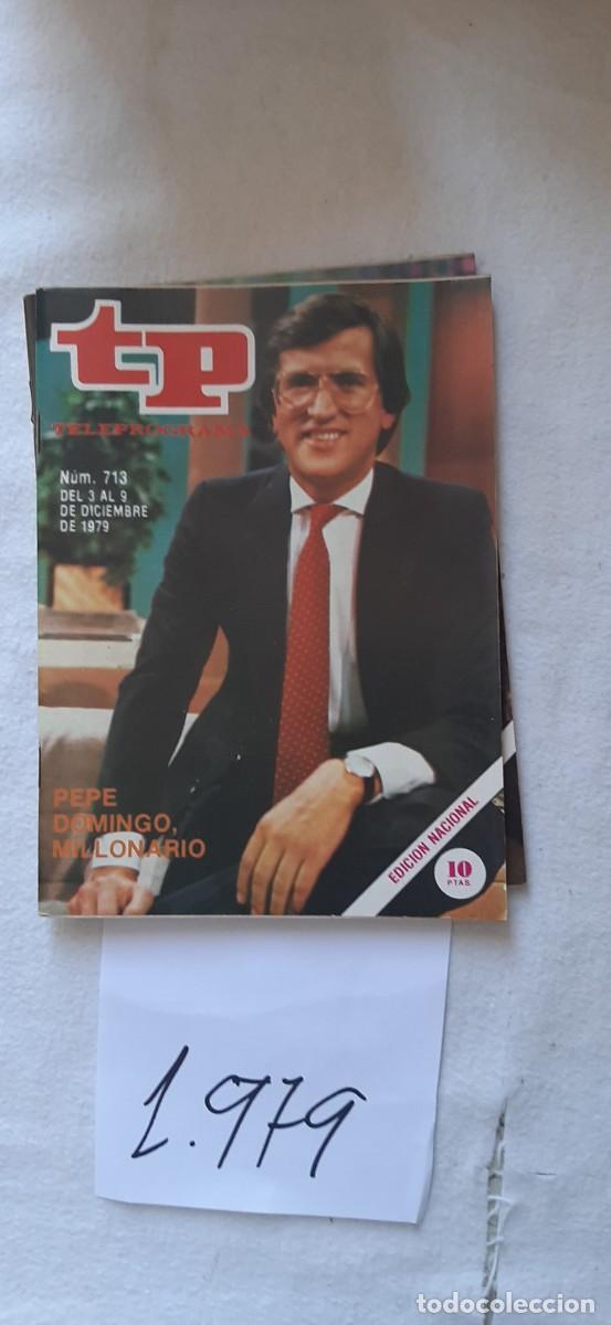 Coleccionismo de revista Teleprograma: TELEPROGRAMA A&Ntilde;O 1979:N&ordm;0713 300 millones (Pepe Domingo Casta&ntilde;o)