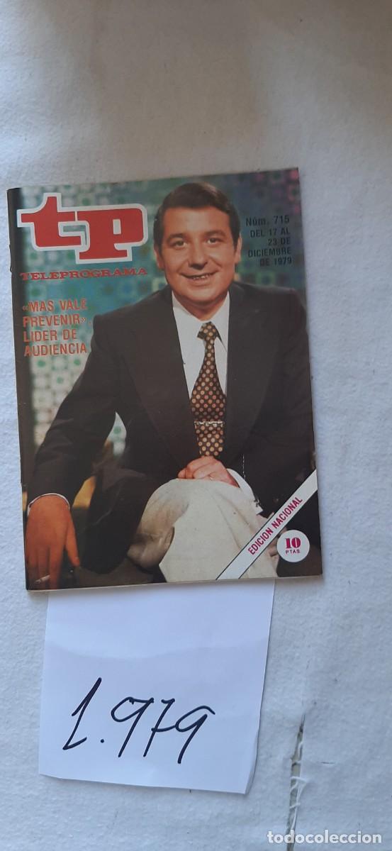 Coleccionismo de revista Teleprograma: TELEPROGRAMA A&Ntilde;O 1979:N&ordm;0715 M&aacute;s vale prevenir (Ram&oacute;n S&aacute;nchez Oca&ntilde;a)