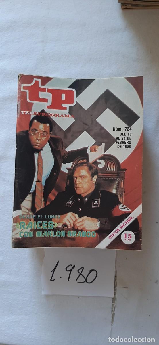 Coleccionismo de revista Teleprograma: TELEPROGRAMA A&Ntilde;O 1980:N&ordm;0724 Ra&iacute;ces 2 (Marlon Brando)