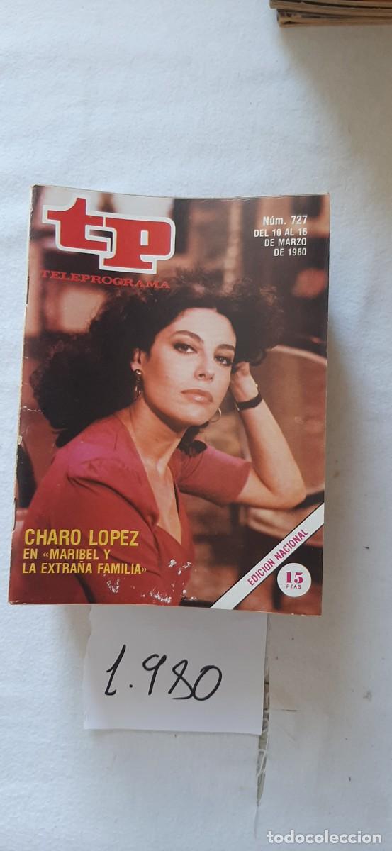 Coleccionismo de revista Teleprograma: TELEPROGRAMA A&Ntilde;O 1980:N&ordm;0727 Maribel y la extra&ntilde;a familia (Charo L&oacute;pez)