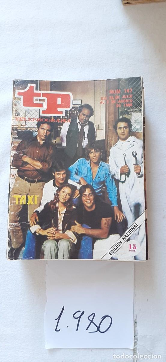 Coleccionismo de revista Teleprograma: TELEPROGRAMA A&Ntilde;O 1980:N&ordm;0747 Taxi (Tony Danza, Danny De Vito, Andy Kauffman, Judd