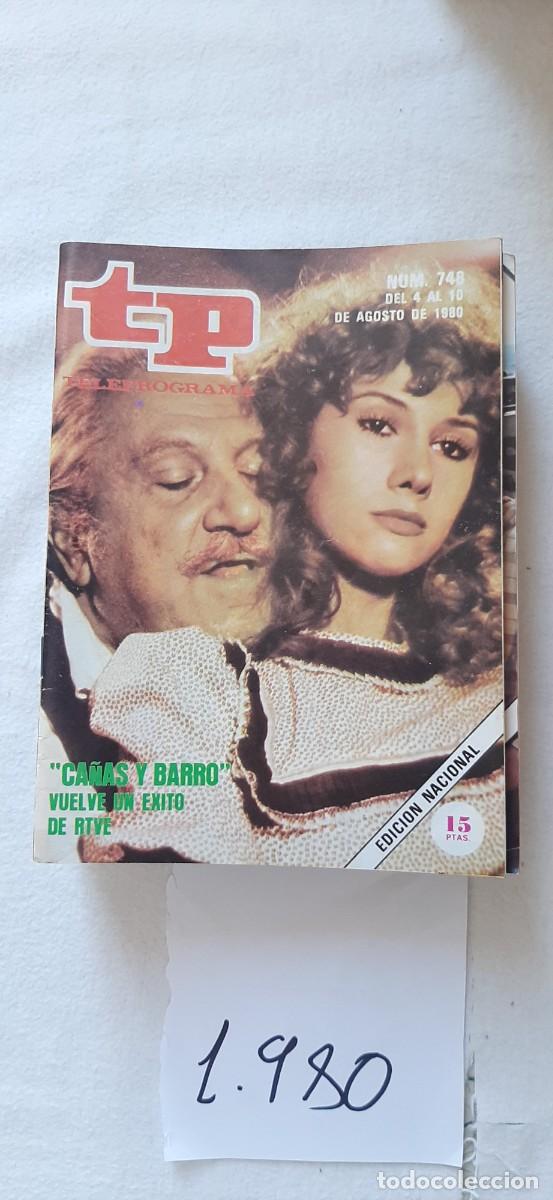 Coleccionismo de revista Teleprograma: TELEPROGRAMA A&Ntilde;O 1980:N&ordm;0748 Ca&ntilde;as y Barro (Jos&eacute; B&oacute;dalo, Victoria Vera)