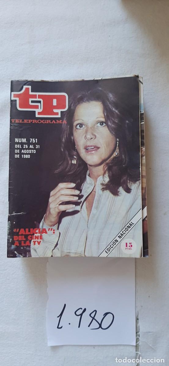 Coleccionismo de revista Teleprograma: TELEPROGRAMA A&Ntilde;O 1980:N&ordm;0751 Alicia ya no vive aqu&iacute; (Linda Lanvin)