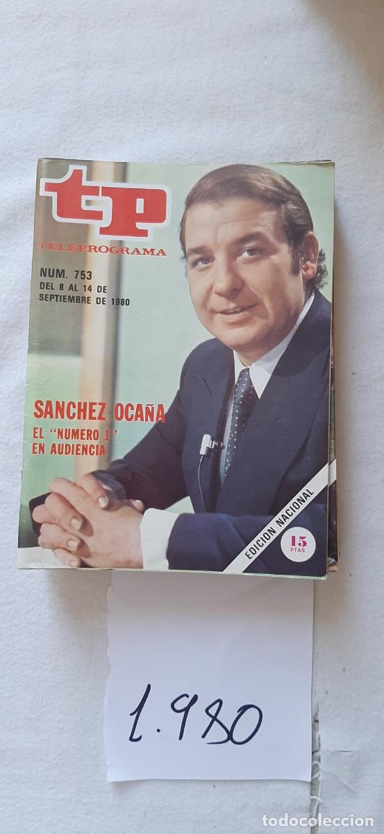 Coleccionismo de revista Teleprograma: TELEPROGRAMA A&Ntilde;O 1980:N&ordm;0753 M&aacute;s vale prevenir (Ram&oacute;n S&aacute;nchez Oca&ntilde;a)