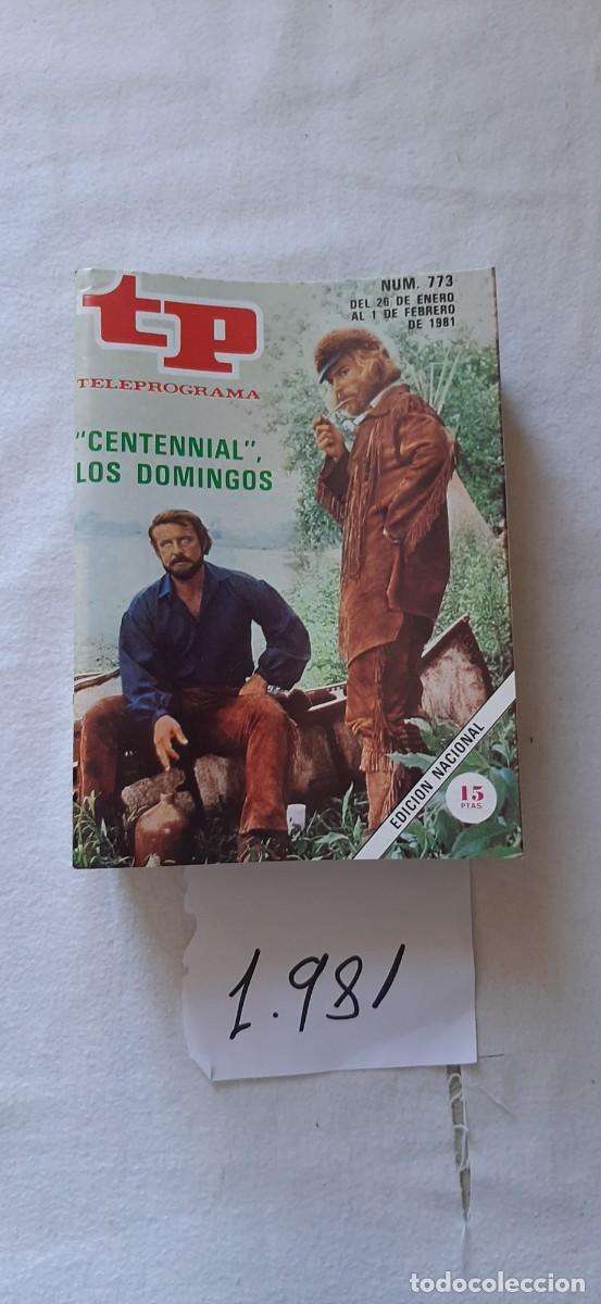 Collectionnisme de Magazine Teleprograma: TELEPROGRAMA A&Ntilde;O 1981:N&ordm;0773 Centennial (Robert Conrad, Richard Chamberlain)
