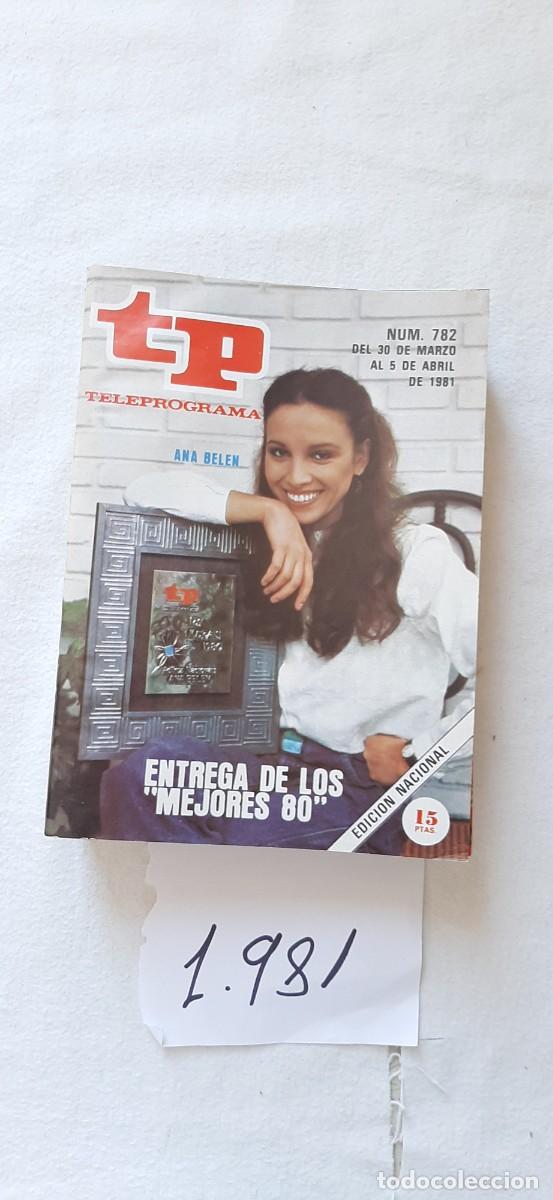 Collectionnisme de Magazine Teleprograma: TELEPROGRAMA A&Ntilde;O 1981:N&ordm;0782 Los mejores de TP 1980 (Ana Bel&eacute;n)