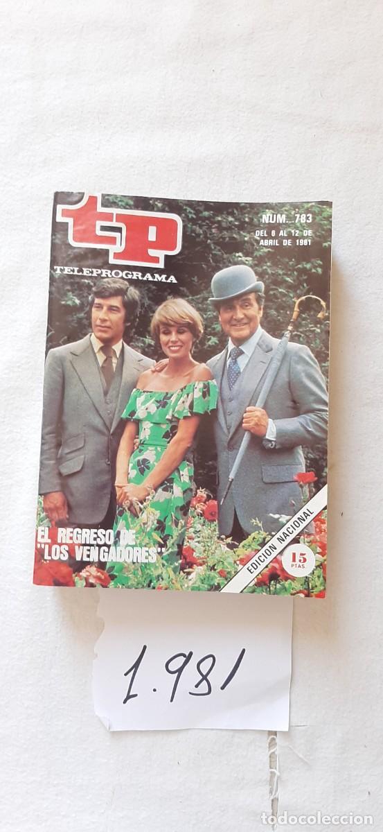 Collectionnisme de Magazine Teleprograma: TELEPROGRAMA A&Ntilde;O 1981:N&ordm;0783 Los Nuevos Vengadores (Patrick Macnee, Gareth Hunt, Joanna Lumley)