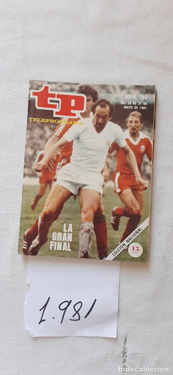 Collectionnisme de Magazine Teleprograma: TELEPROGRAMA A&Ntilde;O 1981:N&ordm;0790 F&uacute;tbol