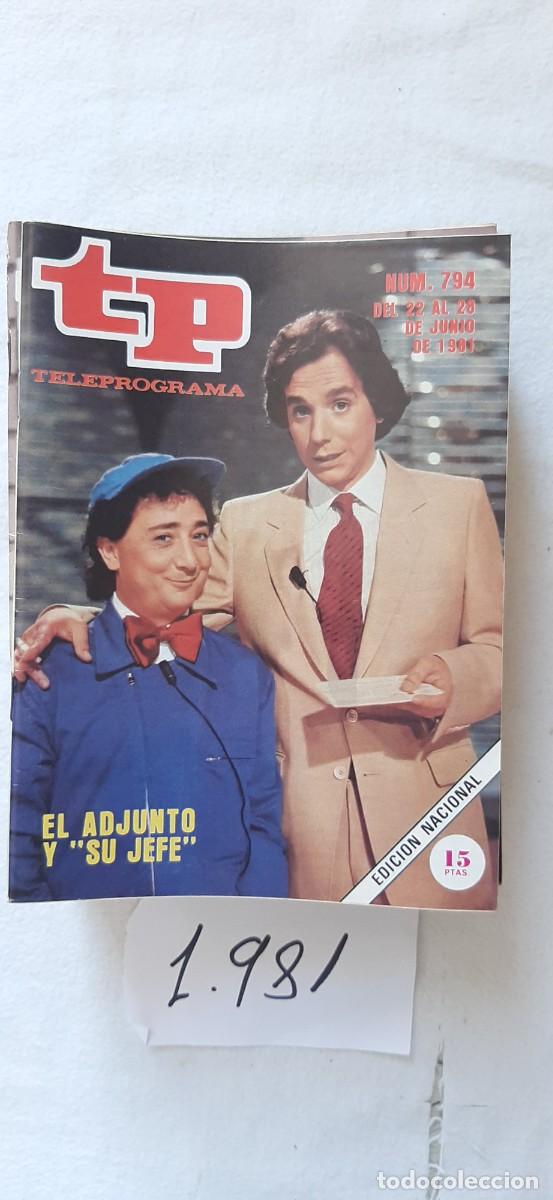 Collectionnisme de Magazine Teleprograma: TELEPROGRAMA A&Ntilde;O 1981:N&ordm;0794 L&aacute;piz y papel (Jos&eacute; Carabias, &Aacute;ngel Quesada)
