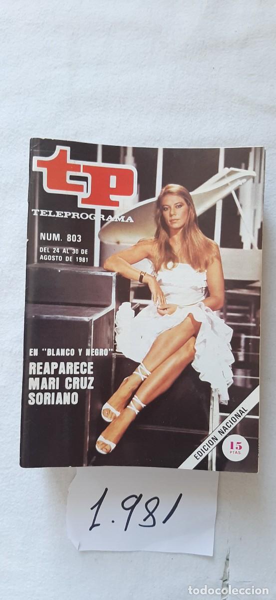 Collezionismo di Rivista Teleprograma: TELEPROGRAMA A&Ntilde;O 1981:N&ordm;0803 Blanco y negro (Mari Cruz Soriano)