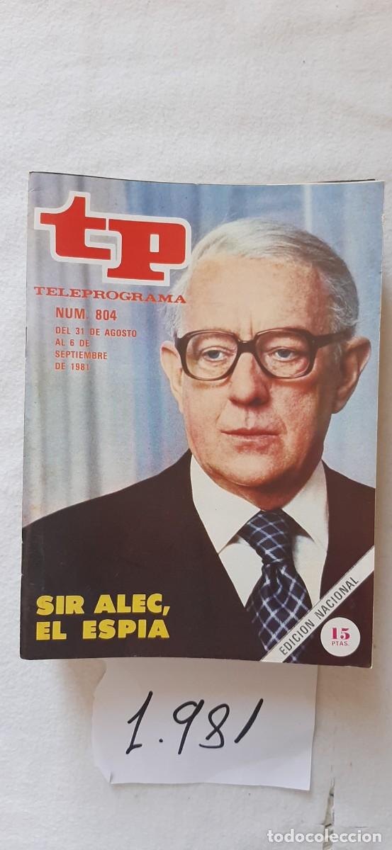 Collectionnisme de Magazine Teleprograma: TELEPROGRAMA A&Ntilde;O 1981:N&ordm;0804 Calderero, sastre, soldado y esp&iacute;a (Alec Guinness)