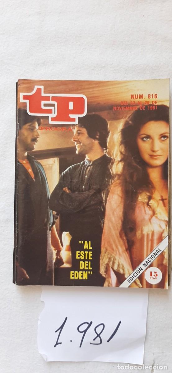 Collectionnisme de Magazine Teleprograma: TELEPROGRAMA A&Ntilde;O 1981:N&ordm;0816 Al Este del Ed&eacute;n (Timothy Bottoms, Jane Seymour, Bruce Boxleitner)