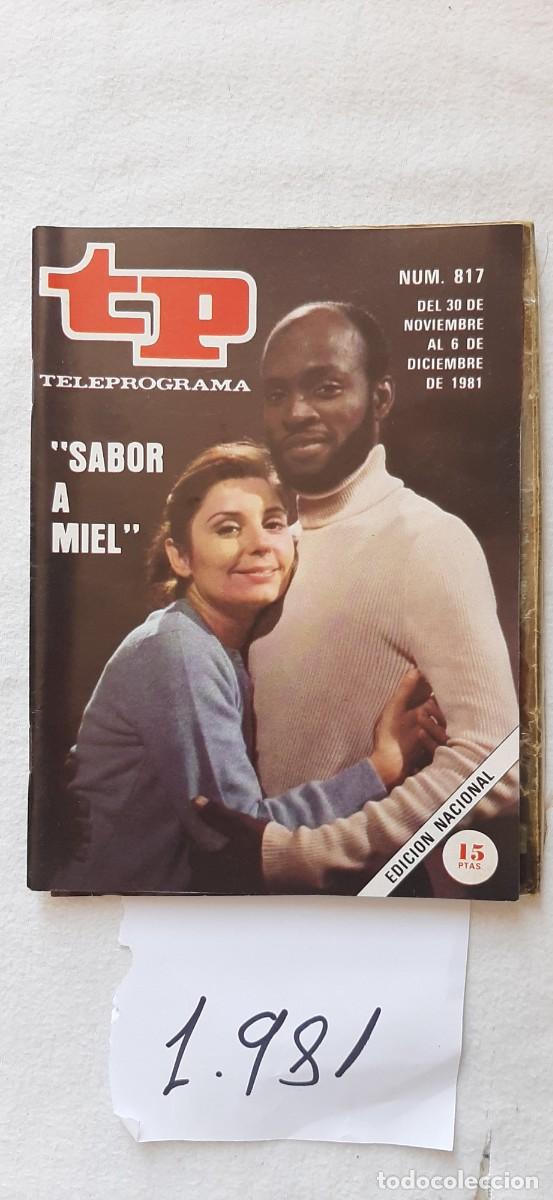 Collectionnisme de Magazine Teleprograma: TELEPROGRAMA A&Ntilde;O 1981:N&ordm;0817 Estudio 1: Sabor a miel (Tina Sainz, Alito Rogers)