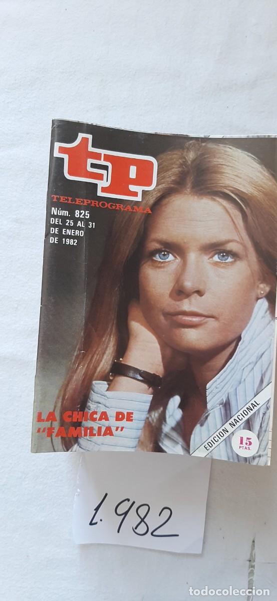 Collectionnisme de Magazine Teleprograma: TELEPROGRAMA A&Ntilde;O 1982:N&ordm;0825 Familia (Meredith Baxter Birney)