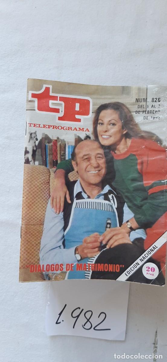 Collectionnisme de Magazine Teleprograma: TELEPROGRAMA A&Ntilde;O 1982:N&ordm;0826 Di&aacute;logos de matrimonio (Jes&uacute;s Puente y M&ordf; Luisa San Jos&eacute;)