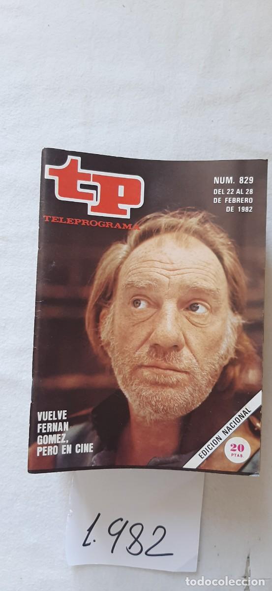 Collectionnisme de Magazine Teleprograma: TELEPROGRAMA A&Ntilde;O 1982:N&ordm;0829 Cine (Fernando Fern&aacute;n G&oacute;mez)