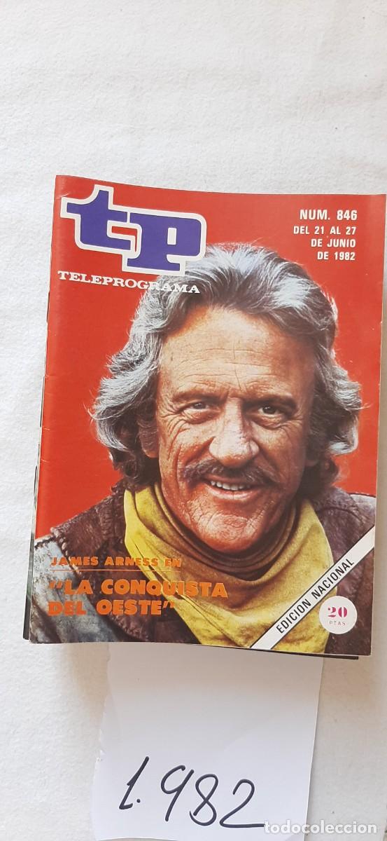 Collectionnisme de Magazine Teleprograma: TELEPROGRAMA A&Ntilde;O 1982:N&ordm;0846 La conquista del Oeste (James Arness)