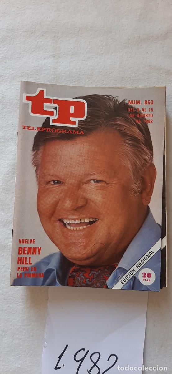 Coleccionismo de revista Teleprograma: TELEPROGRAMA A&Ntilde;O 1982:N&ordm;0853 El show de Benny Hill (Benny Hill)