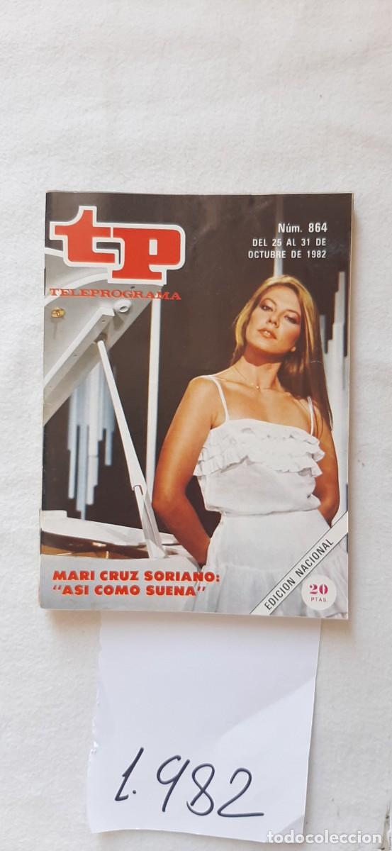 Collectionnisme de Magazine Teleprograma: TELEPROGRAMA A&Ntilde;O 1982:N&ordm;0864 As&iacute; como suena (Mari Cruz Soriano)