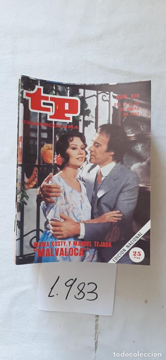 Coleccionismo de revista Teleprograma: TELEPROGRAMA A&Ntilde;O 1983:N&ordm;0876 Teatro. Malvaloca (Mar&iacute;a Kosty, Manuel Tejada)