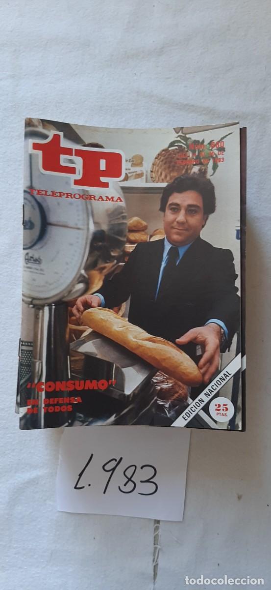 Coleccionismo de revista Teleprograma: TELEPROGRAMA A&Ntilde;O 1983:N&ordm;0880 Consumo (Rafael Romero)