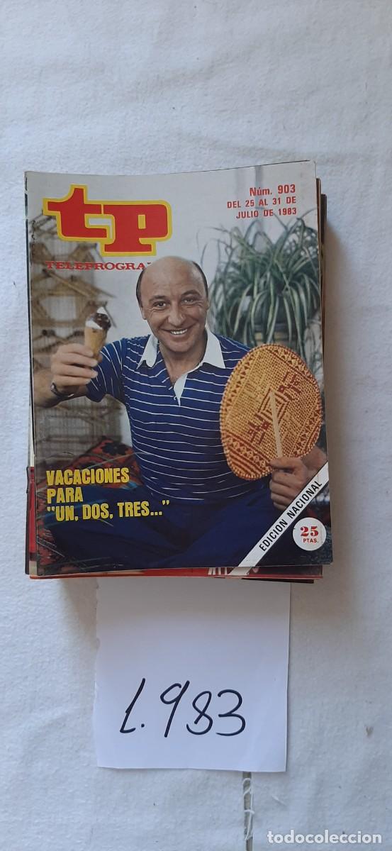 Collectionnisme de Magazine Teleprograma: TELEPROGRAMA A&Ntilde;O 1983: N&ordm;0903 Un, dos, tres (Ra&uacute;l Sender)