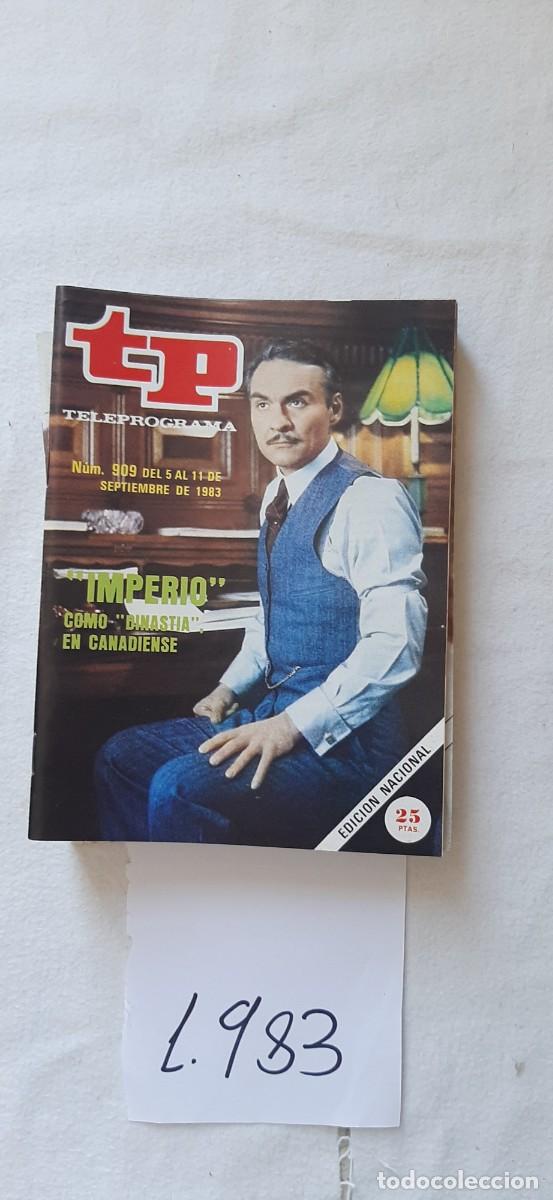 Coleccionismo de revista Teleprograma: TELEPROGRAMA A&Ntilde;O 1983:N&ordm;0909 Imperio (Kenneth Welsh)