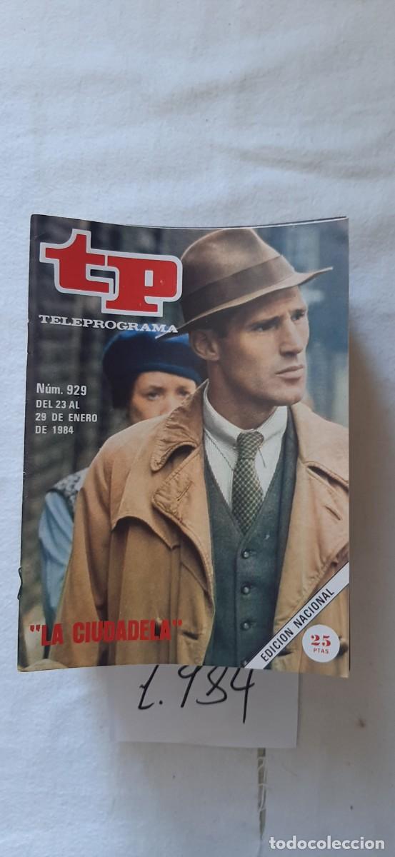 Coleccionismo de revista Teleprograma: TELEPROGRAMA A&Ntilde;O 1984:N&ordm;0929 La ciudadela (Ben Cross)