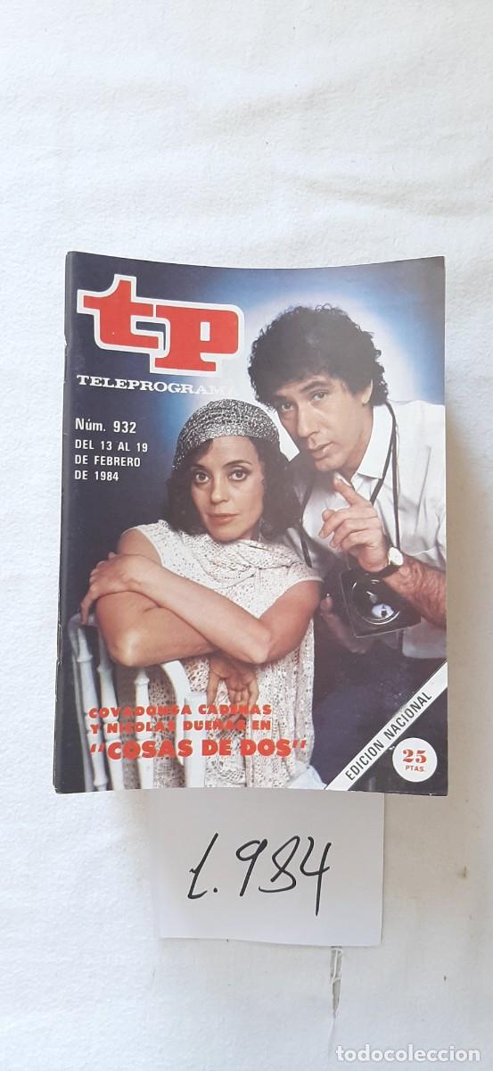 Coleccionismo de revista Teleprograma: TELEPROGRAMA A&Ntilde;O 1984:N&ordm;0932 Cosas de dos (Covadonga Cadenas y Nicol&aacute;s Due&ntilde;as)