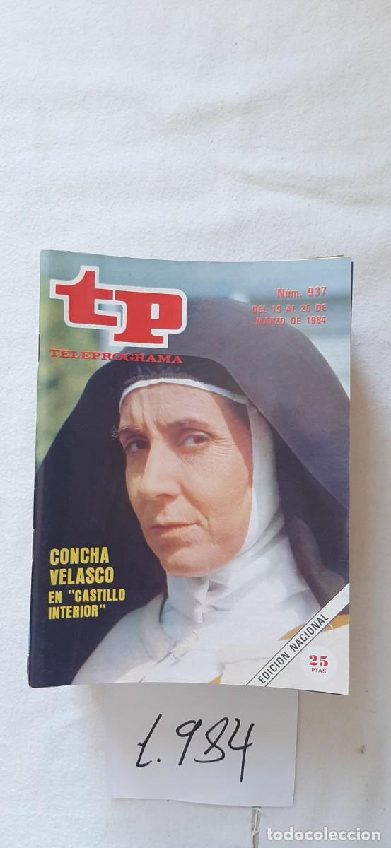 Coleccionismo de revista Teleprograma: TELEPROGRAMA A&Ntilde;O 1984:N&ordm;0937 Teresa de Jes&uacute;s (Concha Velasco)