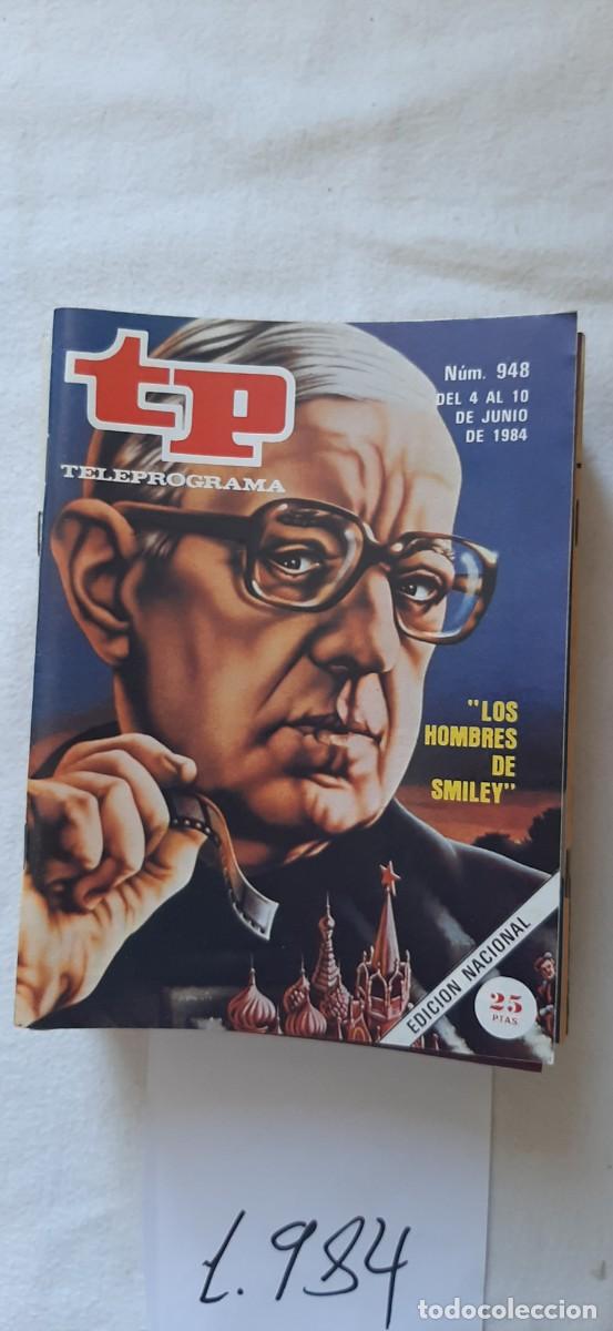 Coleccionismo de revista Teleprograma: TELEPROGRAMA A&Ntilde;O 1984:N&ordm;0948 Los hombres de Smiley (Alec Guinness)