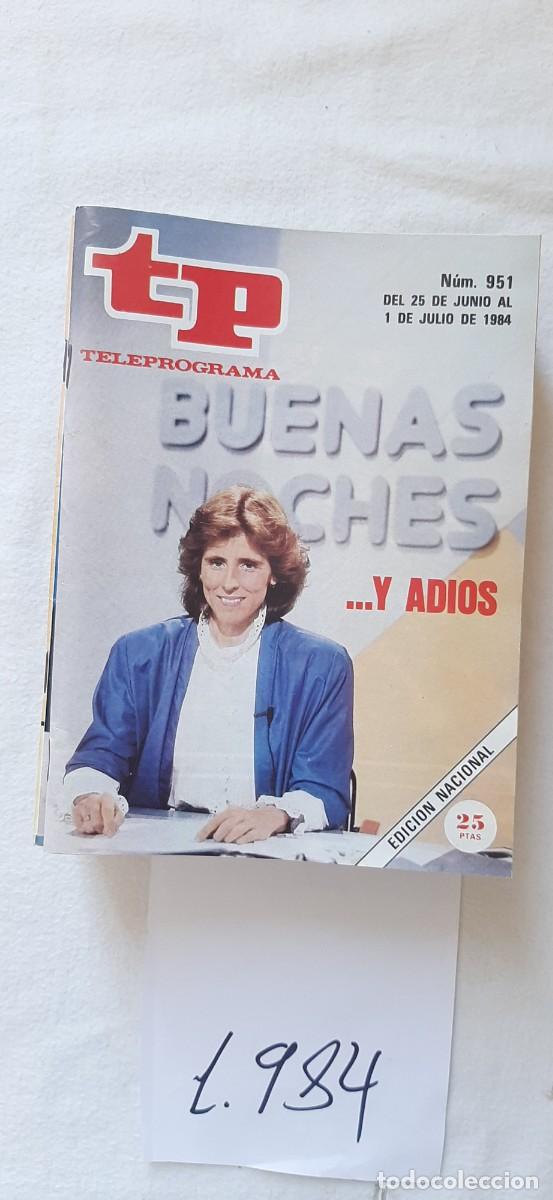 Coleccionismo de revista Teleprograma: TELEPROGRAMA A&Ntilde;O 1984:N&ordm;0951 Buenas noches (Mercedes Mil&aacute;)