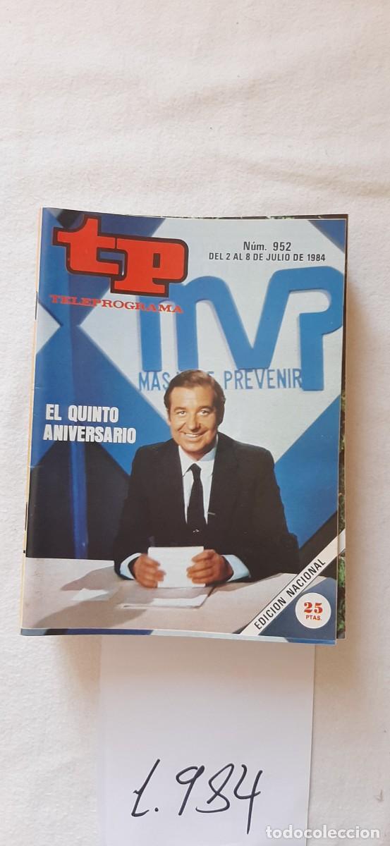 Coleccionismo de revista Teleprograma: TELEPROGRAMA A&Ntilde;O 1984:N&ordm;0952 M&aacute;s vale prevenir (Ram&oacute;n S&aacute;nchez Oca&ntilde;a)