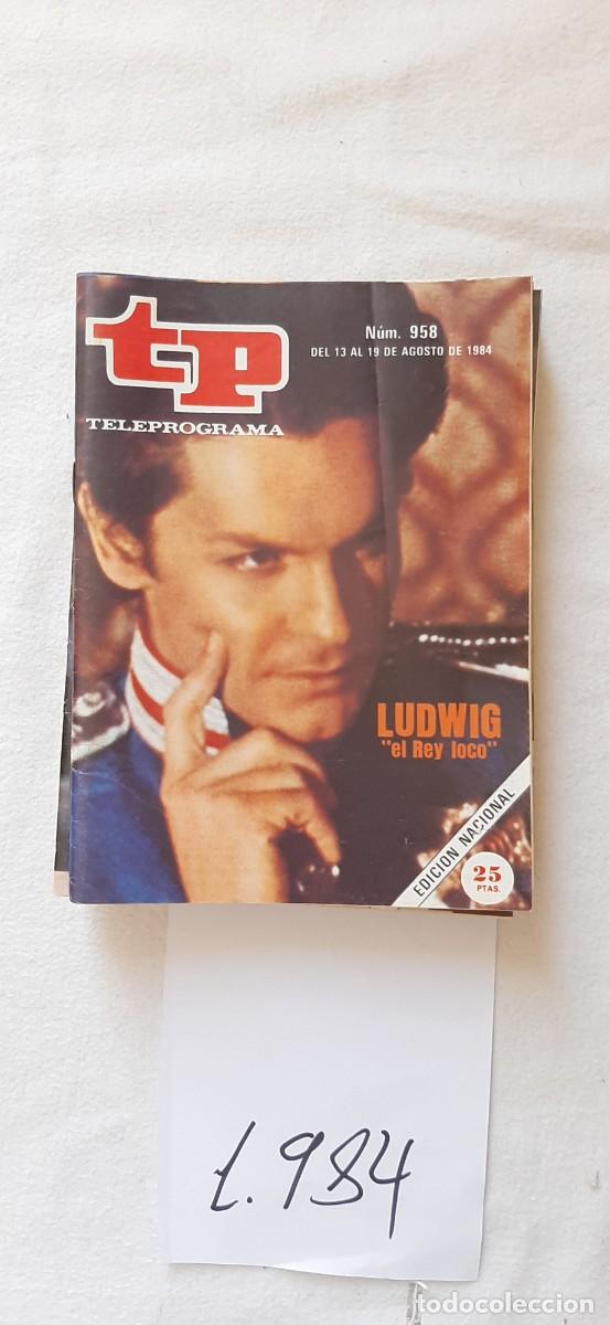 Coleccionismo de revista Teleprograma: TELEPROGRAMA A&Ntilde;O 1984:N&ordm;0958 Ludwig (Helmut Berger)