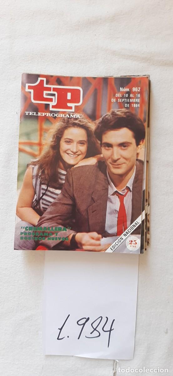 Coleccionismo de revista Teleprograma: TELEPROGRAMA A&Ntilde;O 1984:N&ordm;0962 Cremallera (Juanjo Guerenabarrena y Regina Navarro)