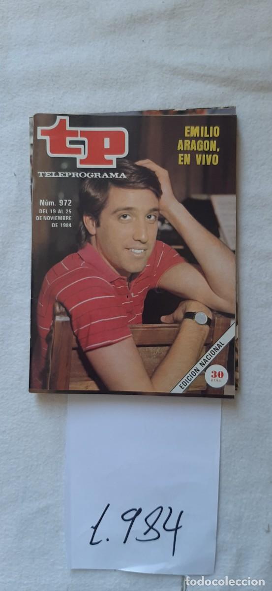 Coleccionismo de revista Teleprograma: TELEPROGRAMA A&Ntilde;O 1984:N&ordm;0972 Ni en vivo ni en directo (Emilio Arag&oacute;n)