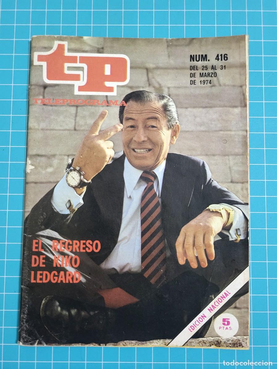Coleccionismo de revista Teleprograma: Teleprograma. N.&ordm; 416. El regreso de Kiko Ledgard 1986. 4 bolsa 1 B.T.