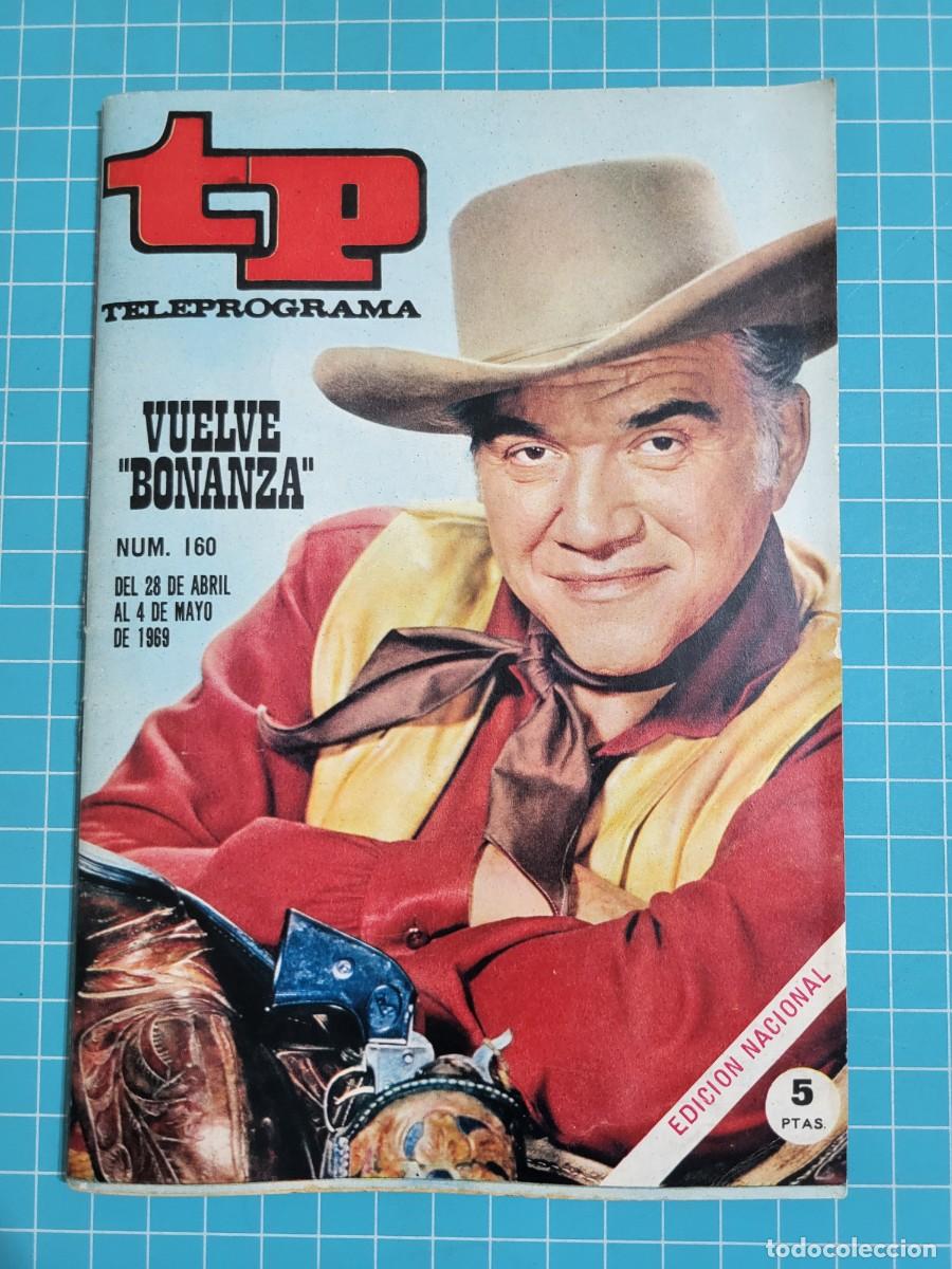 Coleccionismo de revista Teleprograma: Teleprograma. N.&ordm; 160. Vuelve &rdquo;Bonanza&rdquo;, 1969. 4 bolsa 1 B.T.
