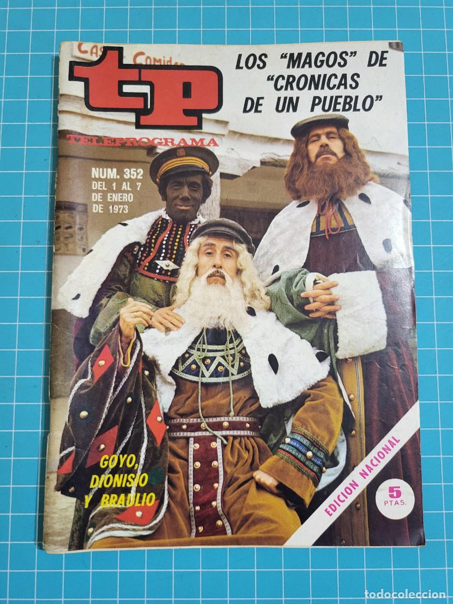 Coleccionismo de revista Teleprograma: Teleprograma. N.&ordm; 352. Los &rdquo;magos&rdquo; de &rdquo;cr&oacute;nicas de un pueblo&rdquo;, 1973. 4 bolsa 2 B.T.