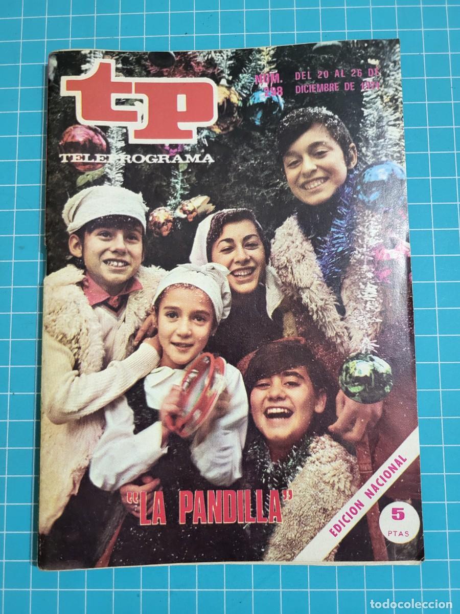 Coleccionismo de revista Teleprograma: Teleprograma. N.&ordm; 298. La pandilla, 1971.