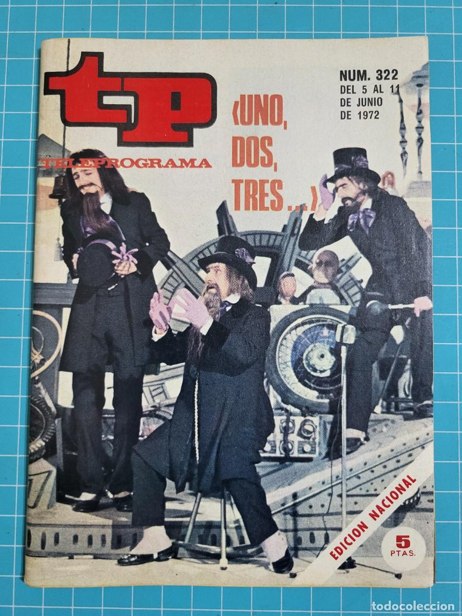Coleccionismo de revista Teleprograma: Teleprograma. N.&ordm; 322. (Uno, dos, tres...), 1972.