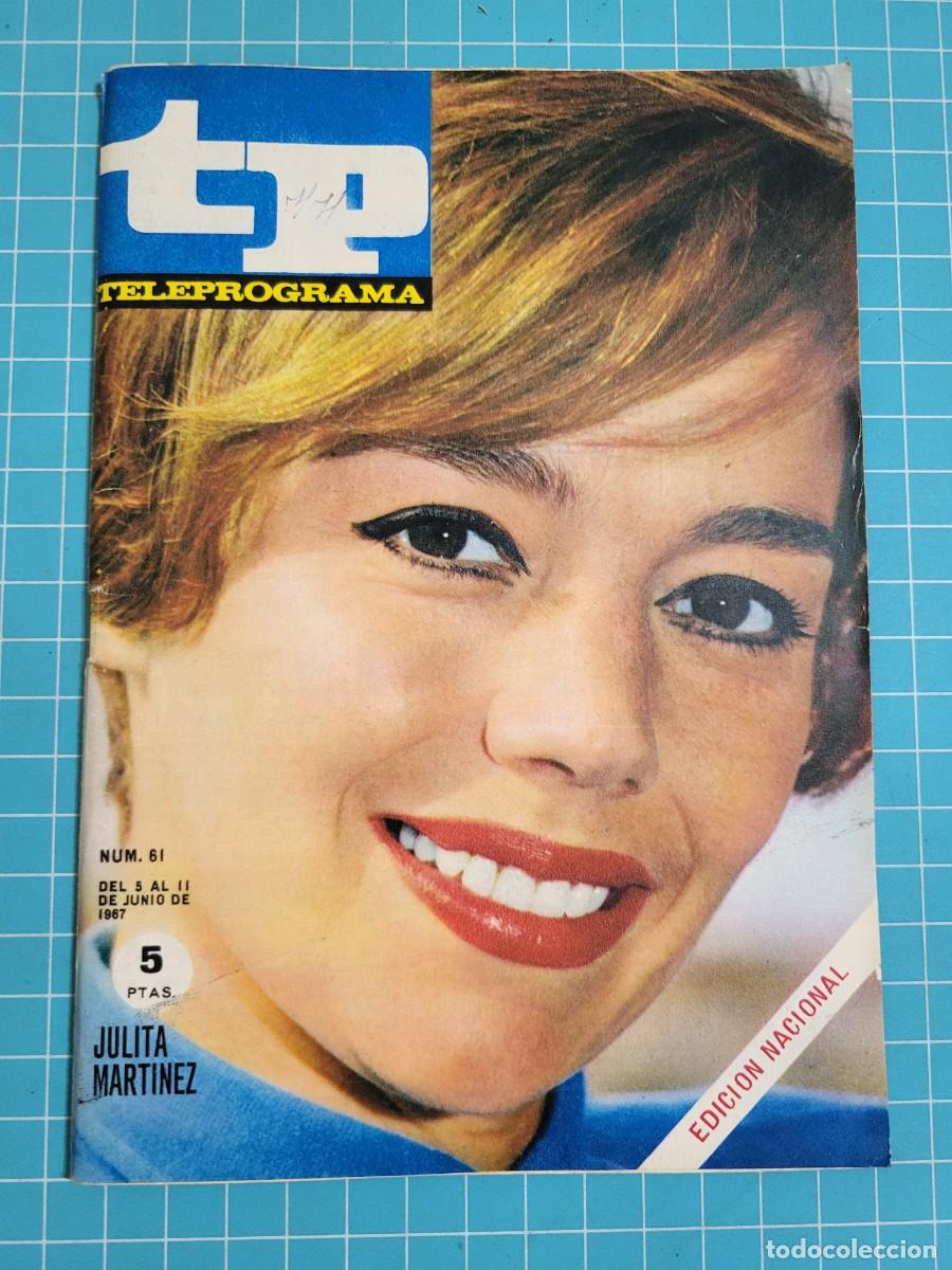 Coleccionismo de revista Teleprograma: Teleprograma. N.&ordm; 61. Julita Mart&iacute;nez, 1972.
