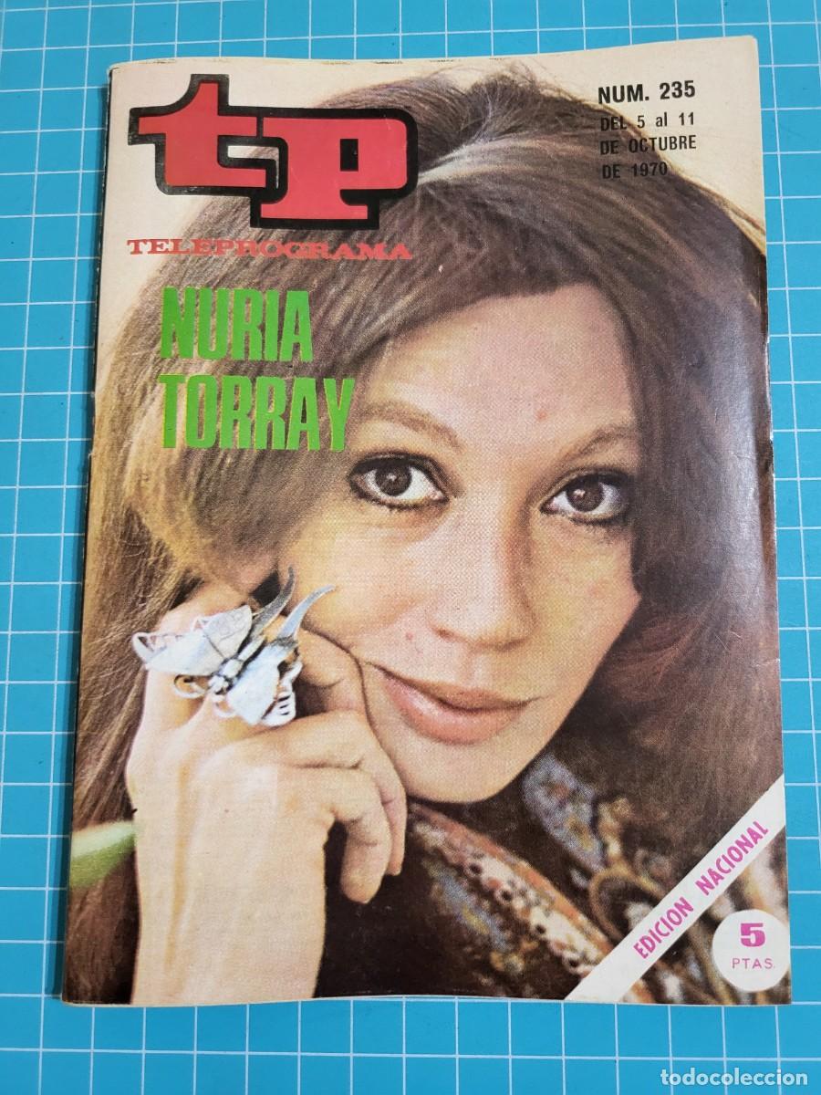 Coleccionismo de revista Teleprograma: Teleprograma. N.&ordm; 235. Nuria Torray , 1970.