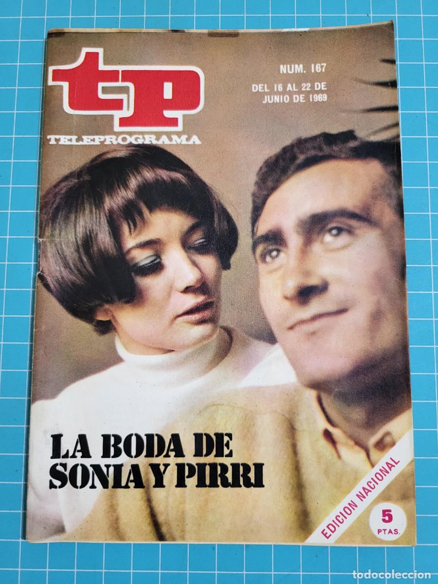 Coleccionismo de revista Teleprograma: Teleprograma. N.&ordm; 167. La boda de Sonia y Pirri, 1969.