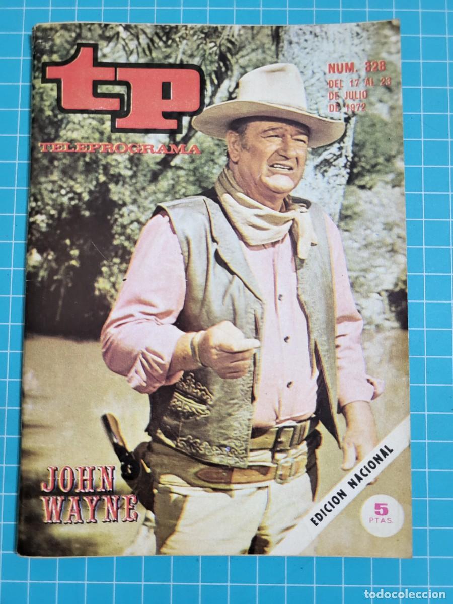 Coleccionismo de revista Teleprograma: Teleprograma. N.&ordm; 328. John Wayne, 1972.