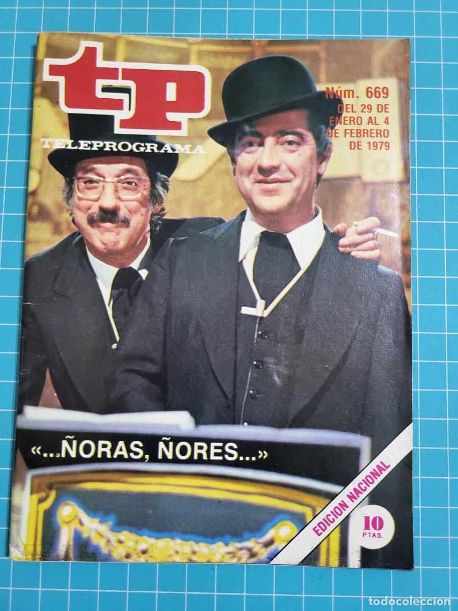 Coleccionismo de revista Teleprograma: Teleprograma. N.&ordm; 669. &rdquo;...&Ntilde;oras, &ntilde;ores...&rdquo;, 1979.
