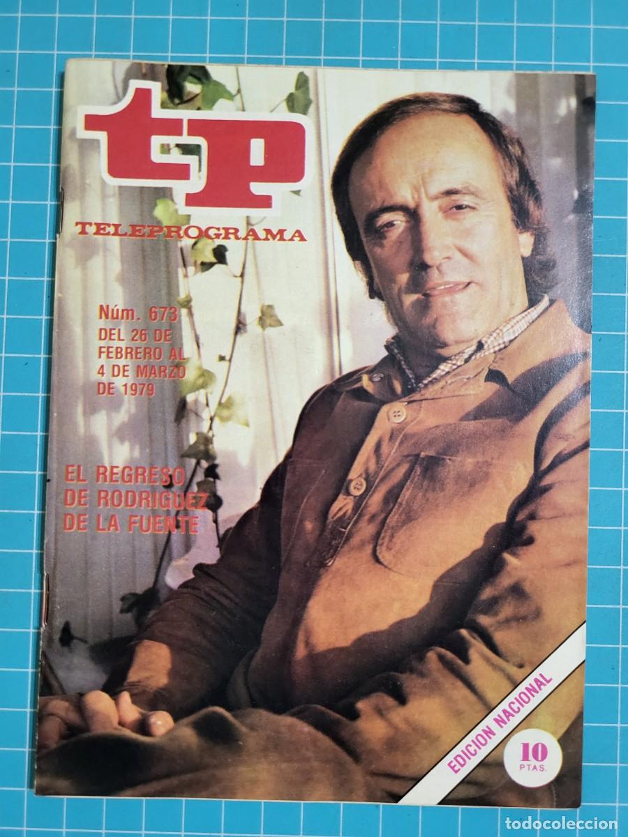 Coleccionismo de revista Teleprograma: Teleprograma. N.&ordm; 673. El regreso de Rodr&iacute;guez de la Fuente, 1979.