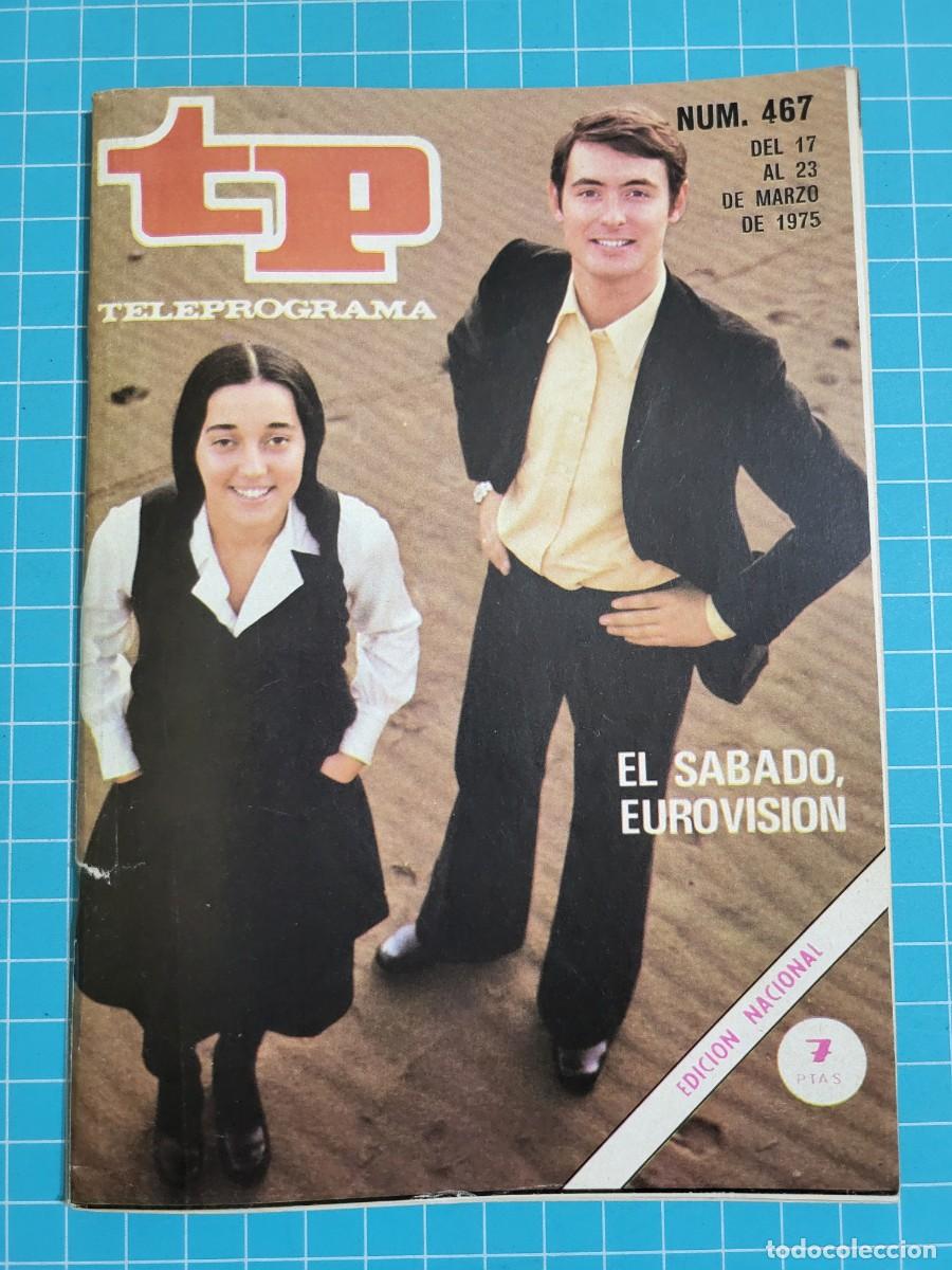 Coleccionismo de revista Teleprograma: Teleprograma. N.&ordm; 467. El s&aacute;bado, eurovisi&oacute;n. 1975
